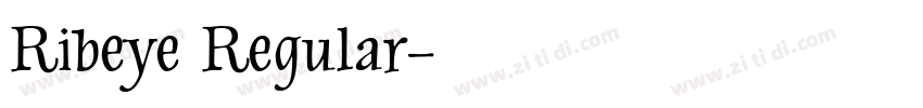 Ribeye Regular字体转换
